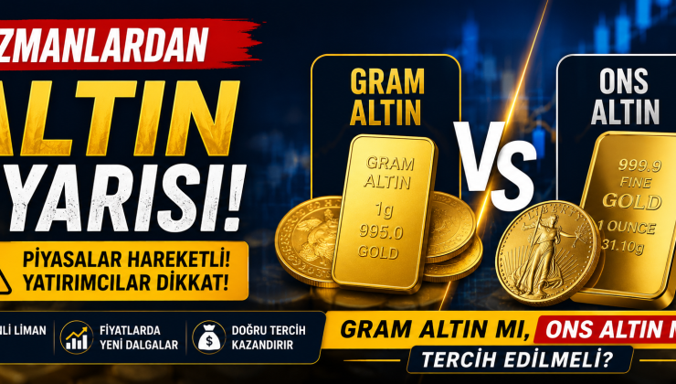Altın Alacaklar Dikkat! Gram Altın mı, Ons Altın mı Daha Mantıklı?